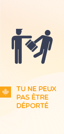 Tu ne peux pas être déporté(e)