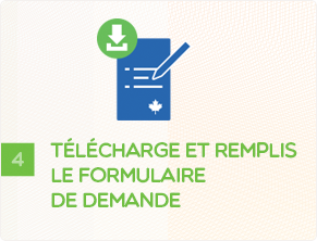 Quatrième étape – Télécharge et remplis le formulaire de demande