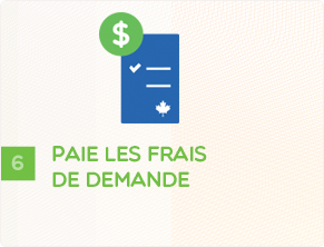 Sixième étape – Paie les frais de demande